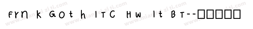 FrnkGothITC Hwlt BT-字体转换